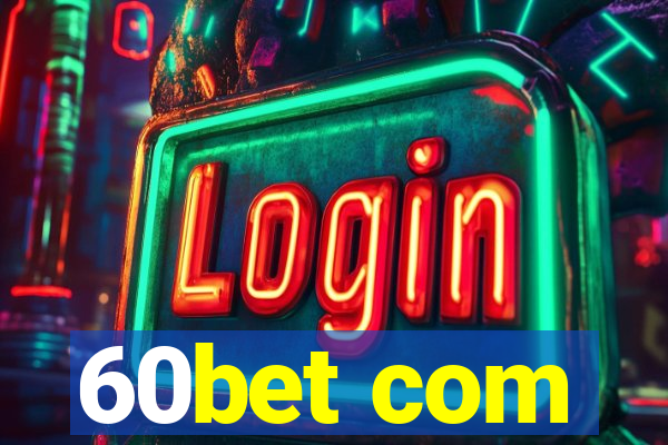 60bet com